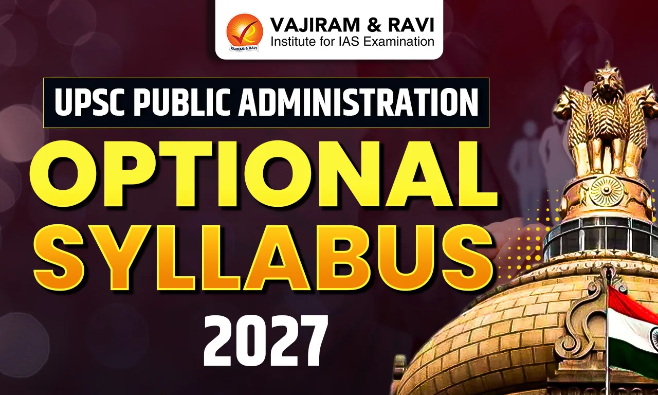 UPSC Public Administration Optional Syllabus